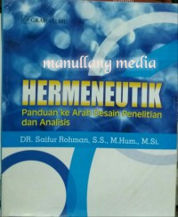 Image of Hermeneutik : Panduan ke arah Desain Penelitian dan Analisis